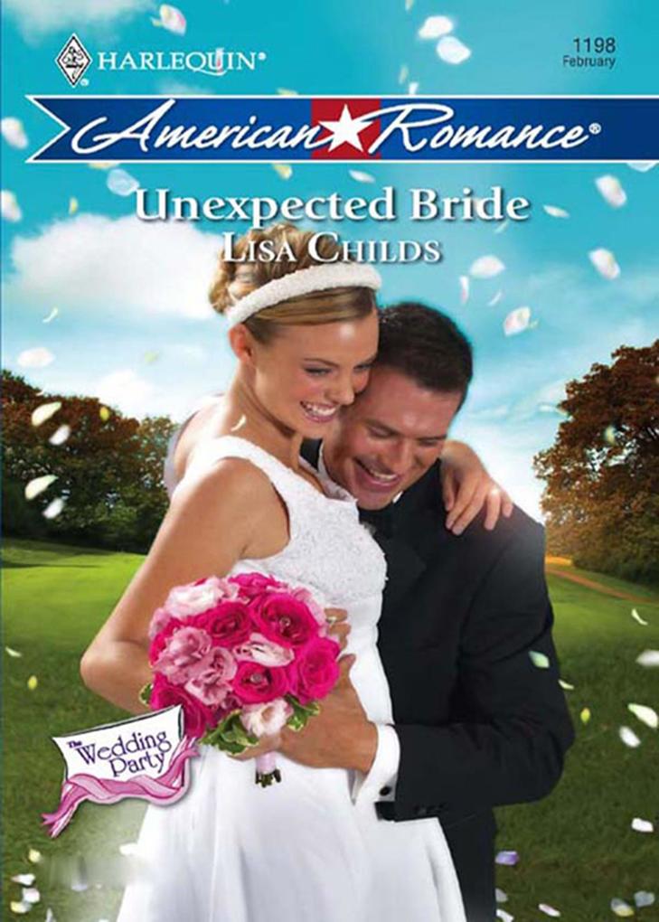 Unexpected Bride (Mills & Boon Love Inspired) (The Wedding Party Book 4)