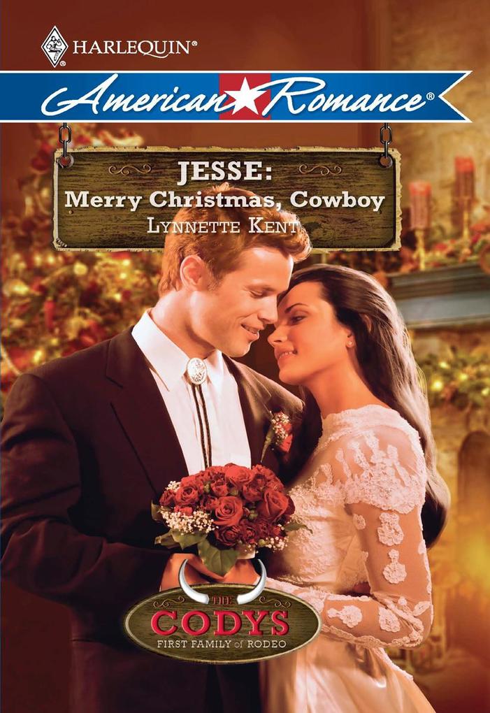 Jesse: Merry Christmas Cowboy (Mills & Boon Love Inspired) (The Codys: The First Family of Rodeo Book 6)