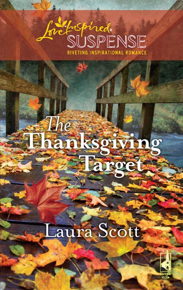 The Thanksgiving Target (Mills & Boon Love Inspired)
