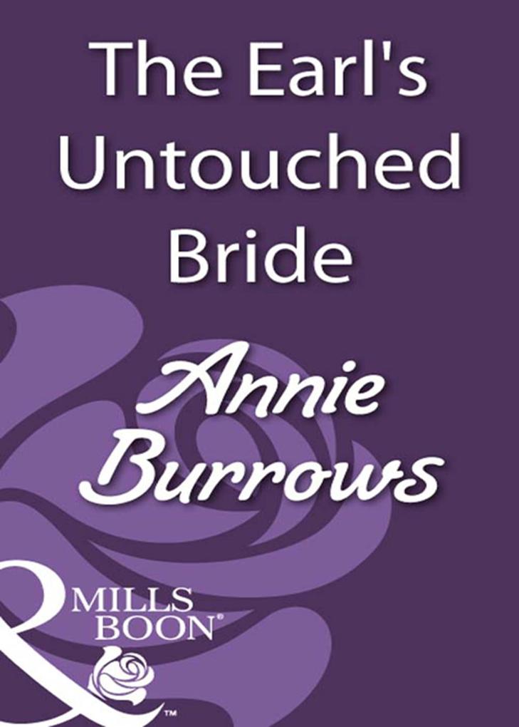 The Earl‘s Untouched Bride (Mills & Boon Historical)