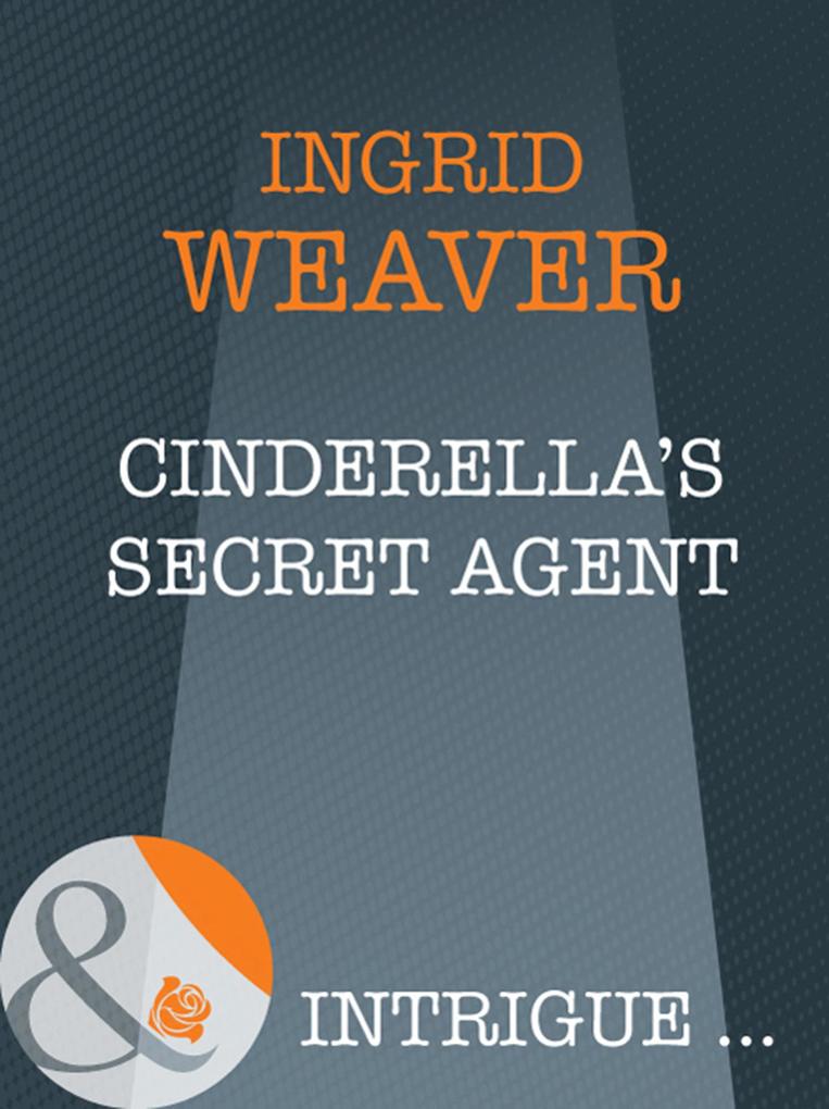 Cinderella‘s Secret Agent