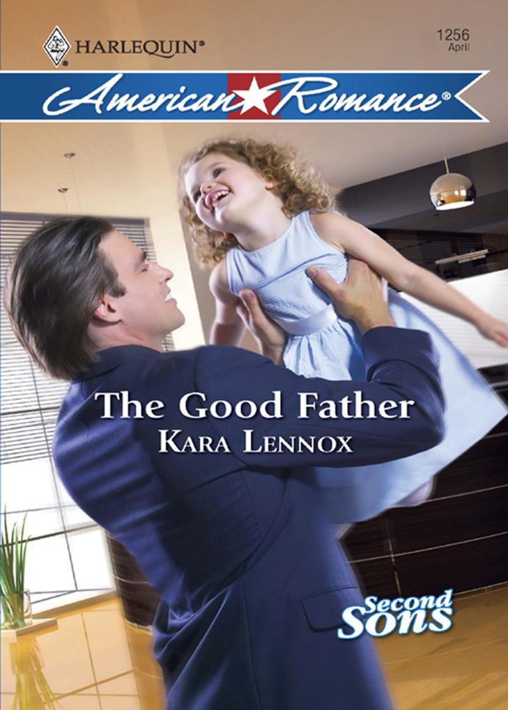 The Good Father (Mills & Boon Love Inspired) (Second Sons Book 3)
