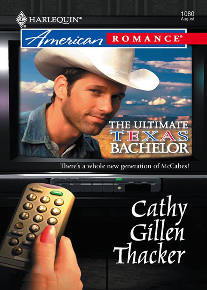 The Ultimate Texas Bachelor (Mills & Boon Love Inspired) (The McCabes: Next Generation Book 1)