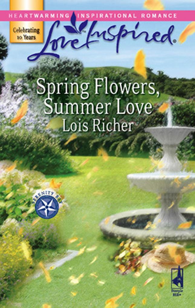 Spring Flowers Summer Love (Mills & Boon Love Inspired) (Serenity Bay Book 3)