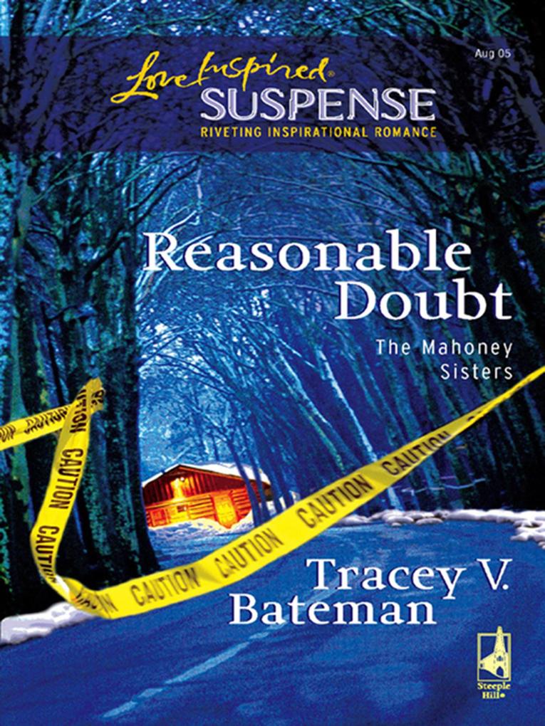 Reasonable Doubt (Mills & Boon Love Inspired) (The Mahoney Sisters Book 1)