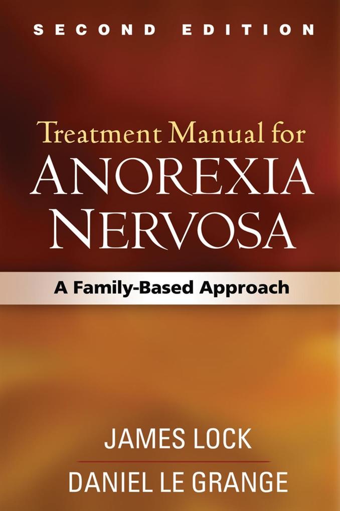 Treatment Manual for Anorexia Nervosa Second Edition