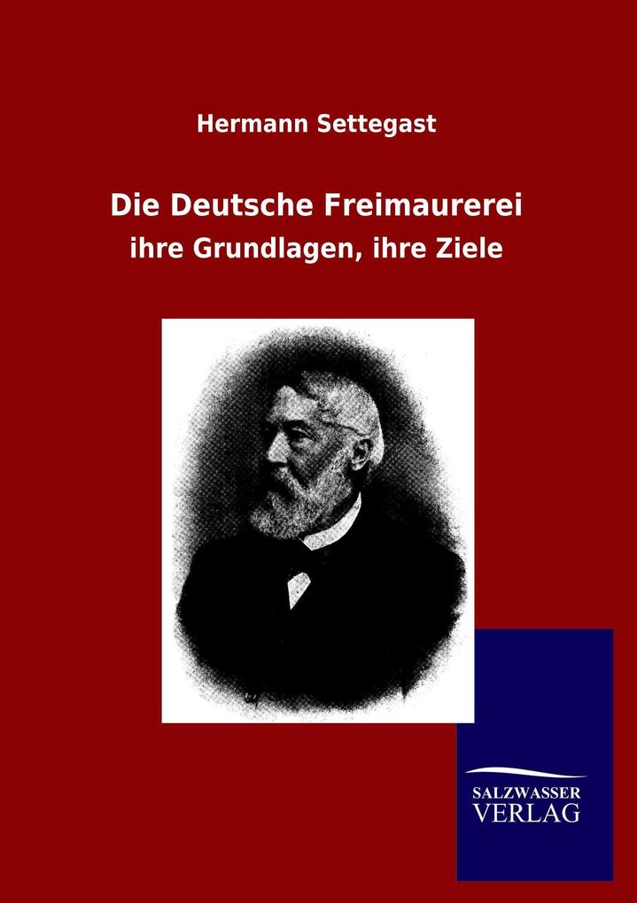 Die Deutsche Freimaurerei