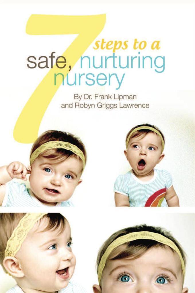 7 Steps to a Safe Nurturing Nursery