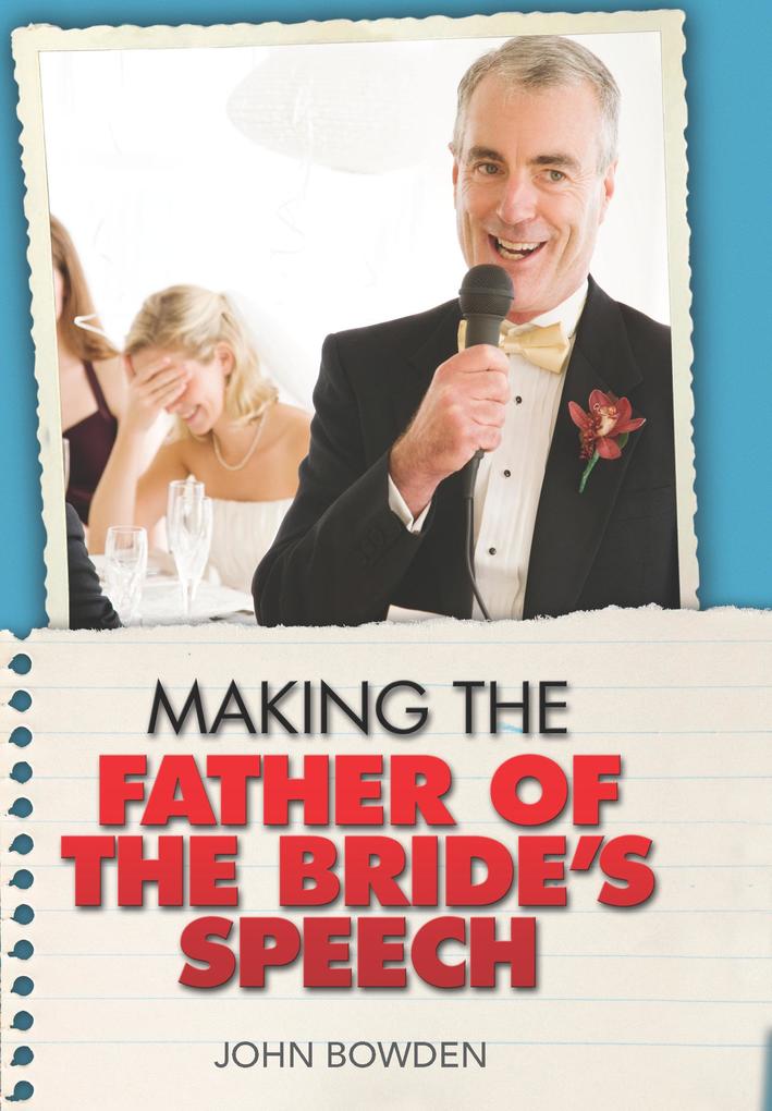 Making the Father of the Bride‘s Speech