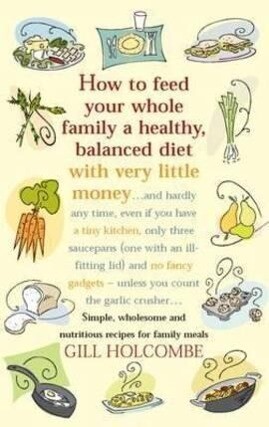 How to Feed Your Whole Family a Healthy Balanced Diet with Very Little Money