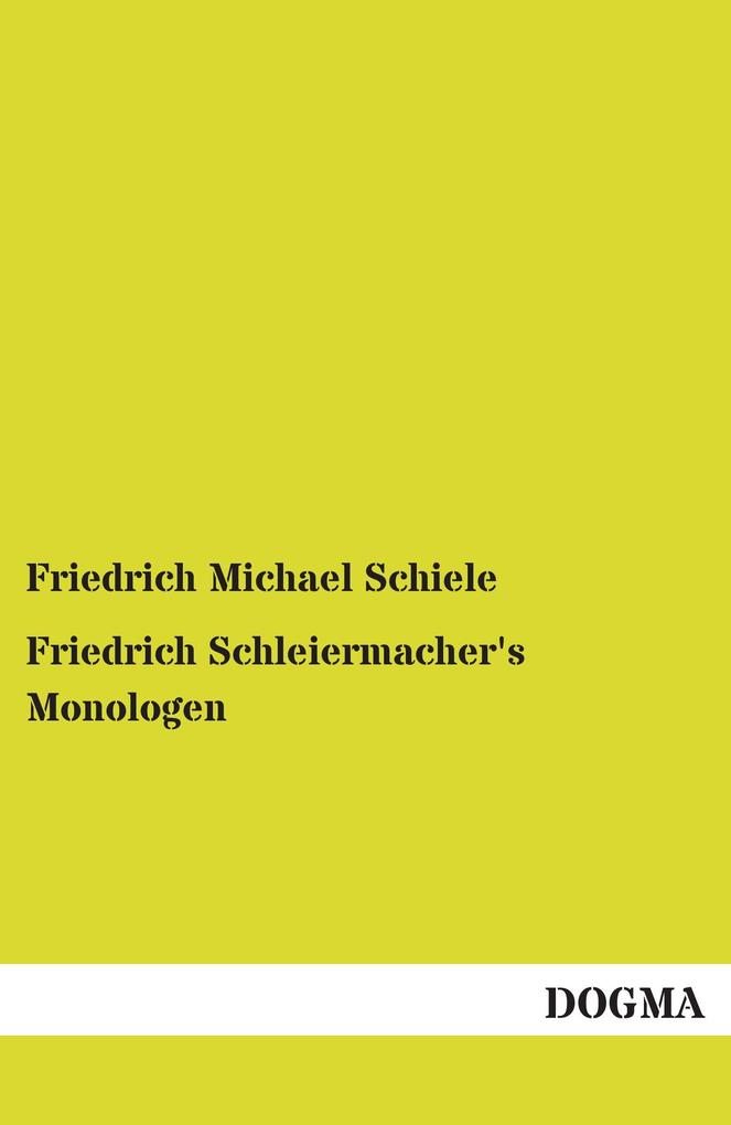 Friedrich Schleiermacher's Monologen