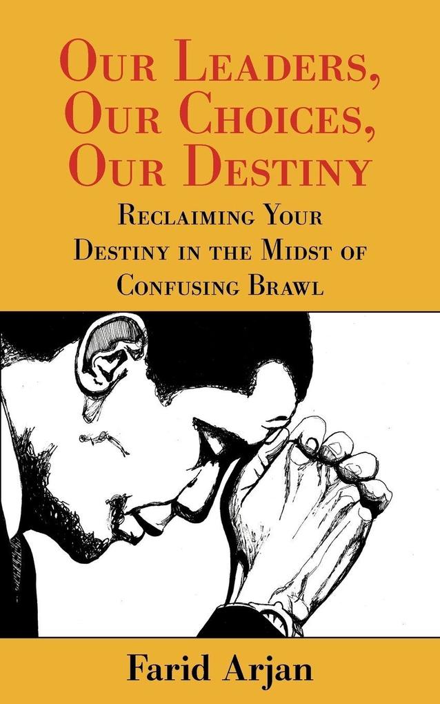 Our Leaders Our Choices Our Destiny