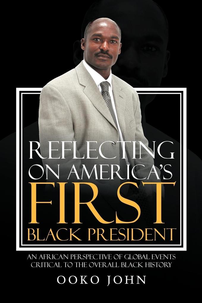 Reflecting on America‘s First Black President