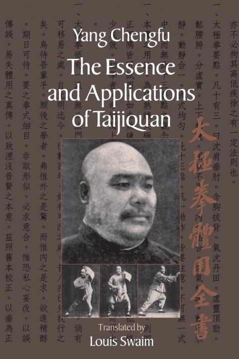 North Atlantic Books The Essence And Applications Of Taijiquan