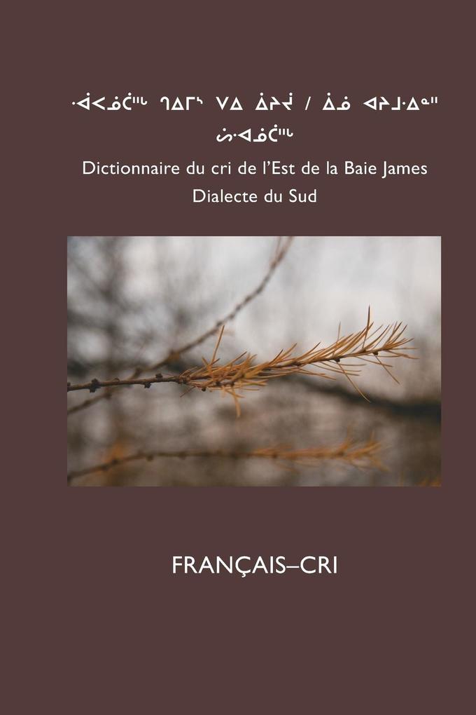 Dictionnaire Du Cri de L‘Est (Sud)