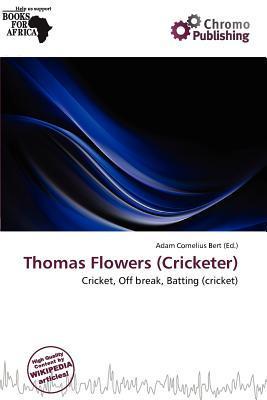 Thomas Flowers (Cricketer)