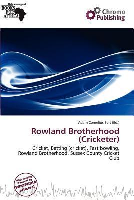 Rowland Brotherhood (Cricketer)