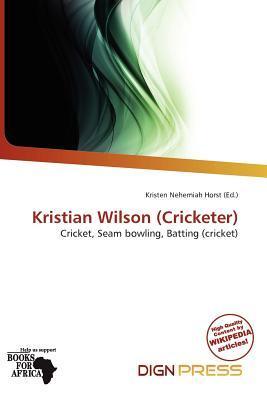 Kristian Wilson (Cricketer)