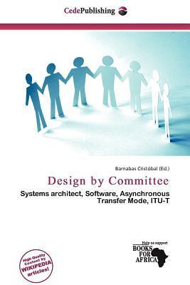 Design by Committee