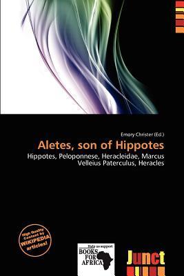 Aletes son of Hippotes