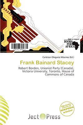 Frank Bainard Stacey
