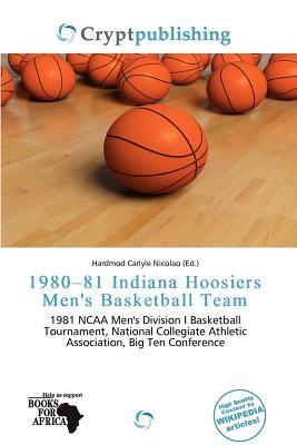1980-81 Indiana Hoosiers Men's Basketball Team
