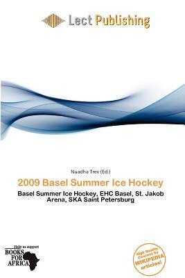 2009 Basel Summer Ice Hockey