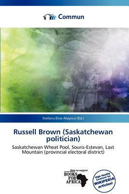 Russell Brown (Saskatchewan politician)