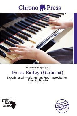 Derek Bailey (Guitarist)