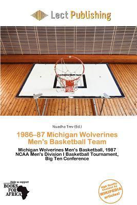 1986-87 Michigan Wolverines Men's Basketball Team