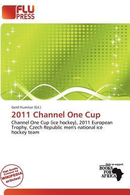 2011 Channel One Cup