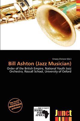 Bill Ashton (Jazz Musician)