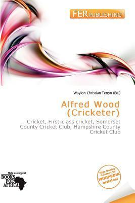 Alfred Wood (Cricketer)