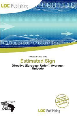 Estimated Sign