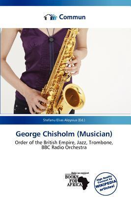 George Chisholm (Musician)