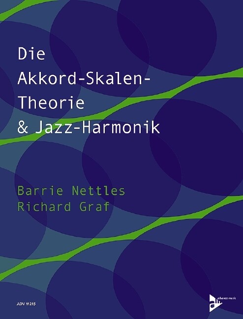 Die Akkord-Skalen-Theorie & Jazz-Harmonik - Barrie Nettles/ Richard Graf