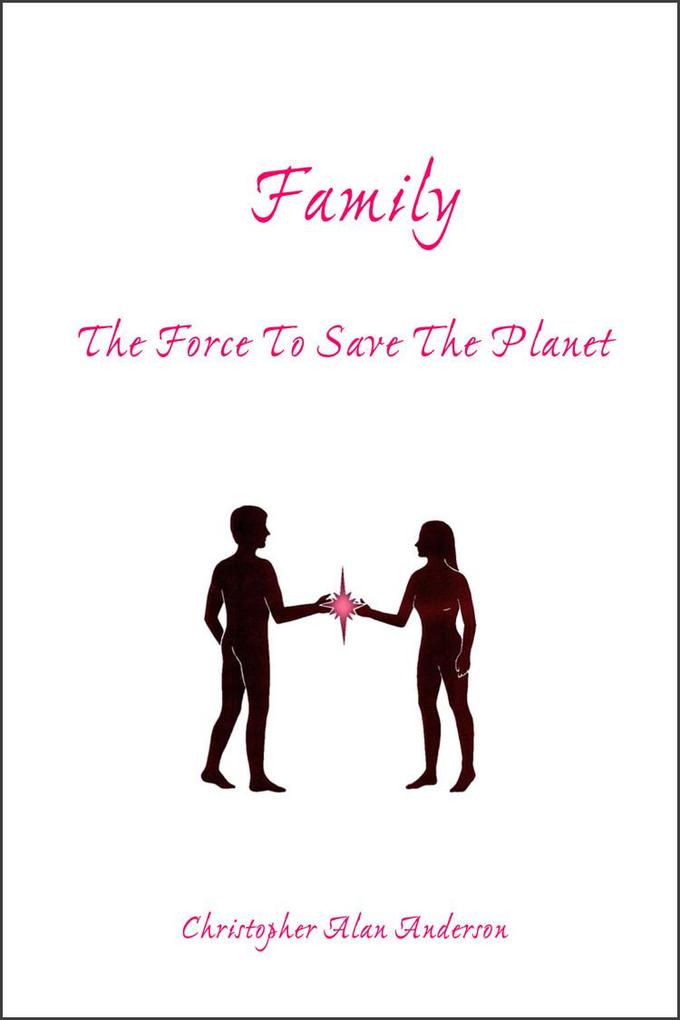 Family: The Force To Save The Planet