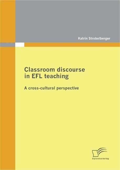 Classroom discourse in EFL teaching: A cross-cultural perspective
