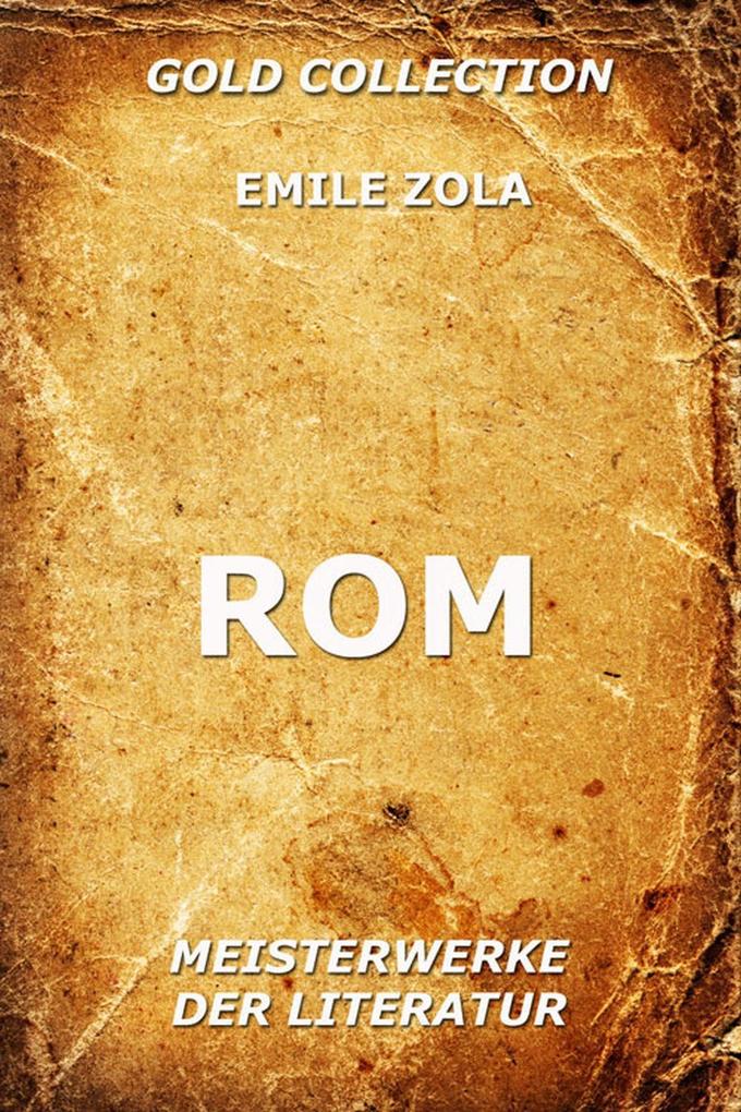 Rom - Emile Zola