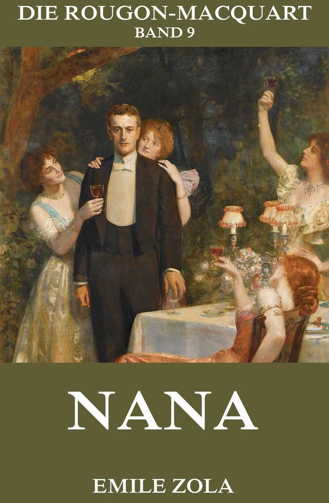 Nana Emile Zola Author