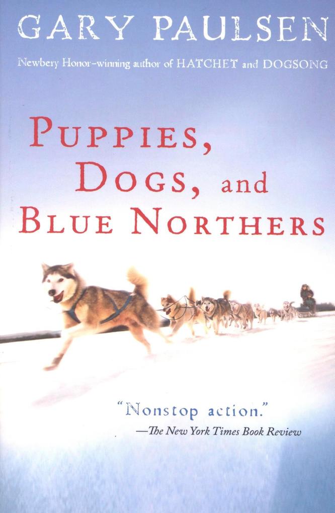 Puppies Dogs and Blue Northers