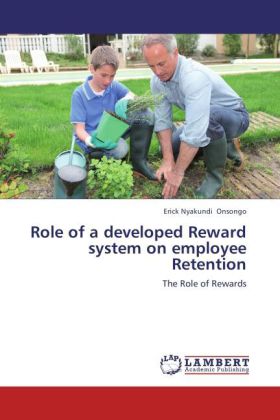 Role of a developed Reward system on employee Retention - Erick Nyakundi Onsongo