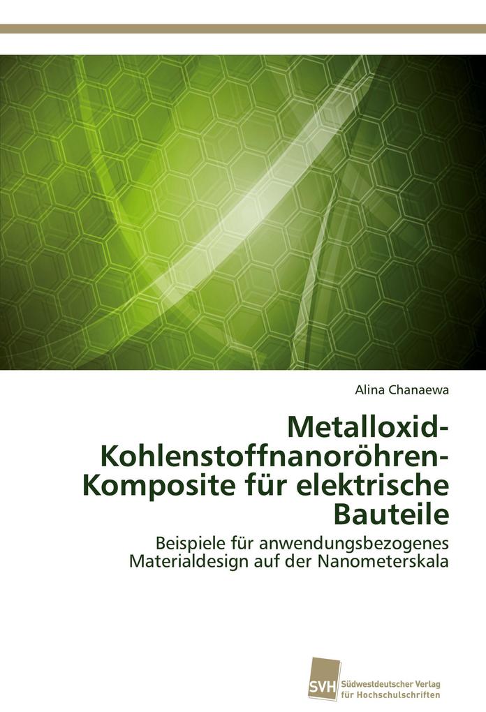 Metalloxid-Kohlenstoffnanoröhren- Komposite für elektrische Bauteile