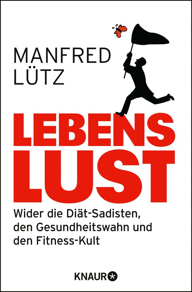 Lebenslust - Manfred Lütz/ Dr. Manfred Lütz