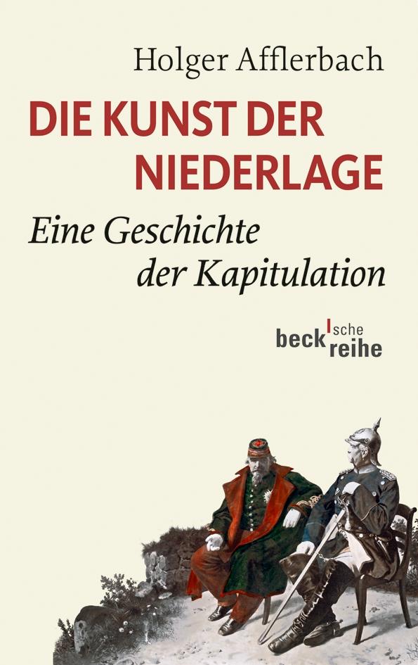 C.H. Beck Die Kunst Der Niederlage