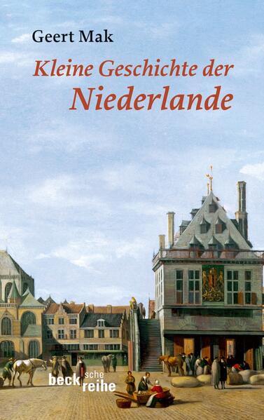 C.H. Beck Kleine Geschichte Der Niederlande
