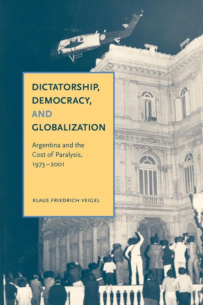 Dictatorship Democracy and Globalization