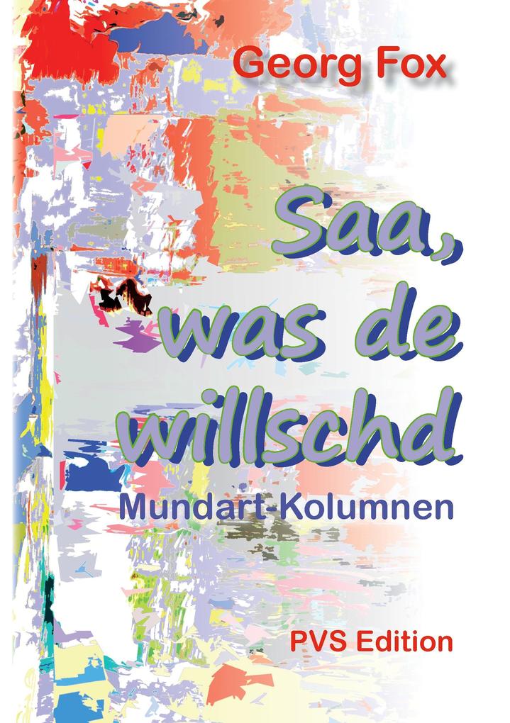 Saa was de willschd