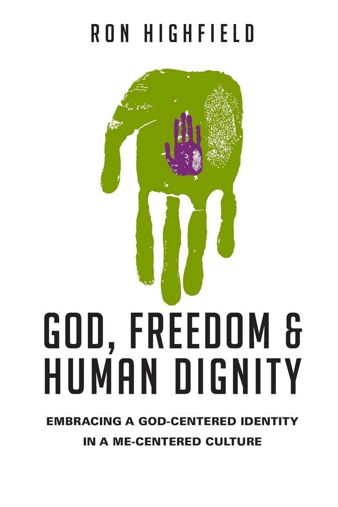 God Freedom & Human Dignity