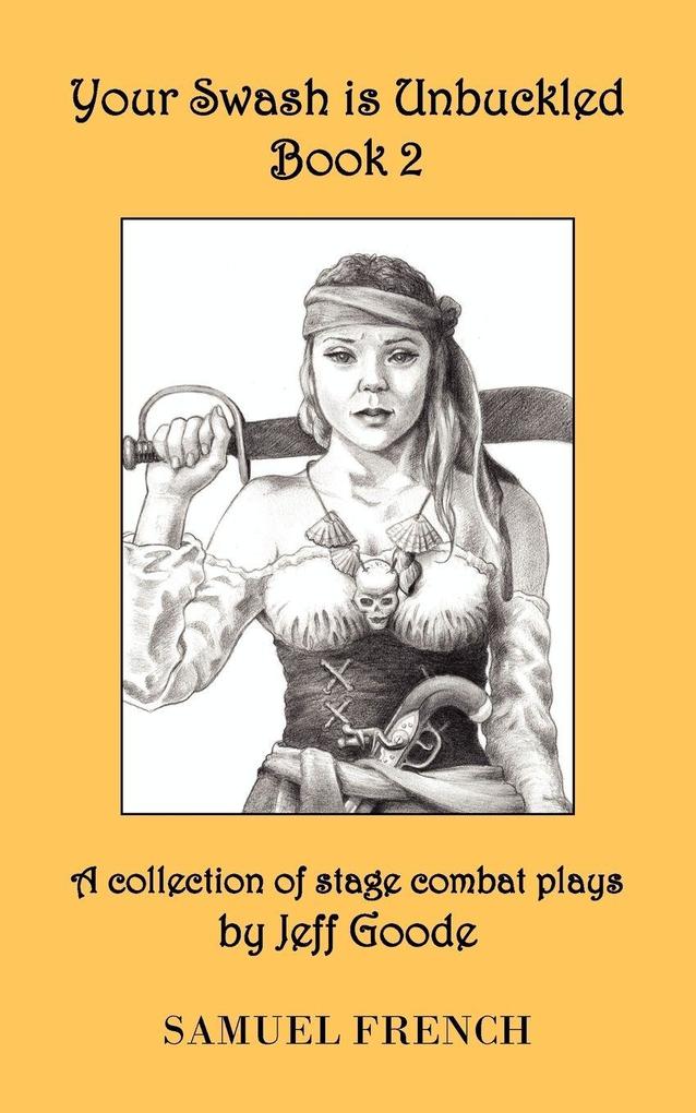 Your Swash Is Unbuckled Book 2